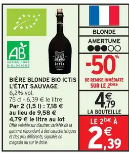 Intermarché Ictis bière blonde bio l'état sauvage offre