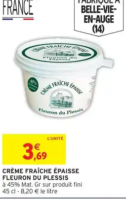 Intermarché Fleuron du plessis crème fraîche épaisse offre