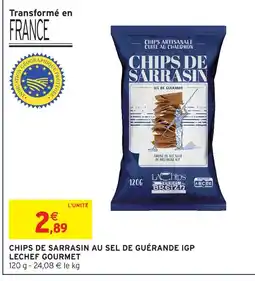 Intermarché Lechef gourmet chips de sarrasin au sel de guérande igp offre