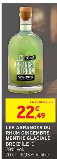Intermarché Breiz'île les arrangés du rhum gingembre menthe glaciale offre