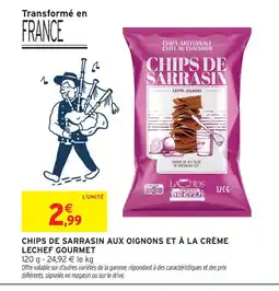 Intermarché Lechef gourmet chips de sarrasin aux oignons et à la crème offre