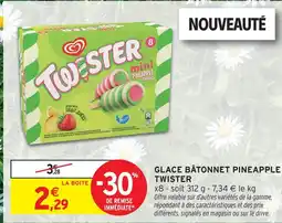 Intermarché Twister glace bâtonnet pineapple offre