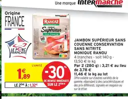 Intermarché Monique ranou jambon supérieur sans couenne conservation sans nitrite offre