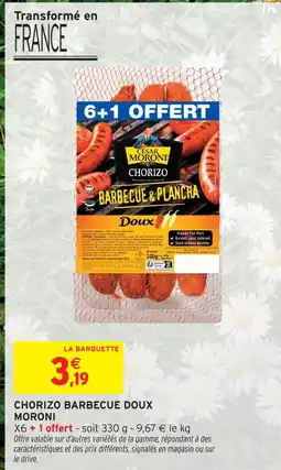 Intermarché Cesar moroni chorizo barbecue doux offre
