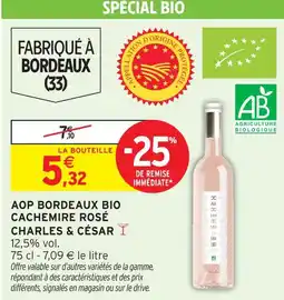 Intermarché Charles & césar aop bordeaux bio cachemire rosé offre