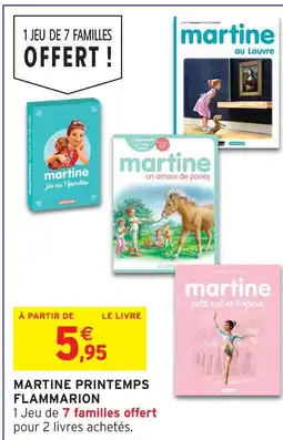 Intermarché Flammarion martine printemps offre