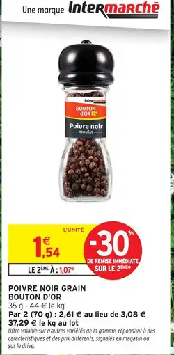 Intermarché Bouton d'or poivre noir grain moulin offre