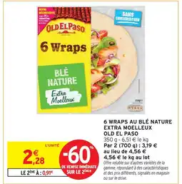 Intermarché Old el paso 6 wraps au blé nature extra moelleux offre