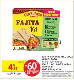 Intermarché Old el paso fajita kit original doux offre