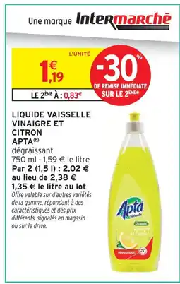 Intermarché Apta liquide vaisselle vinaigre et citron offre