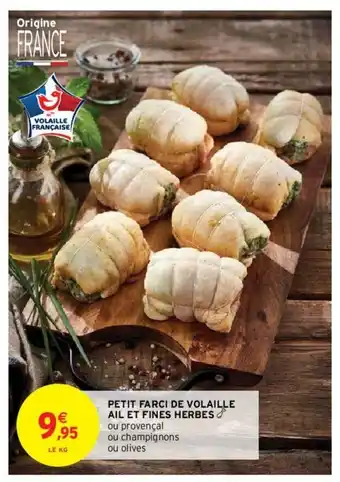 Intermarché Hyper Petit farci de volaille ail et fines herbes offre
