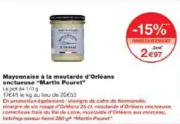 Monop' Mayonnaise à la moutarde d'orléans onctueuse martin pouret offre