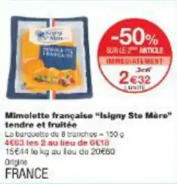 Monop' Mimolette française isigny ste more tendre et fruitée offre