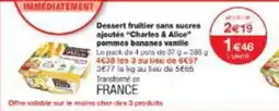Monop' Dessert fruitier sans sucres ajoutés charles & alice pommes bananes vanille offre