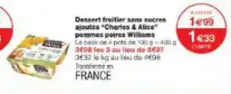 Monop' Dessert fruitier sans sucres ajoutés charles & alice pommes poires williams offre