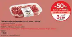 Monop' Chiffonnade de jambon cru 12 mois villani offre