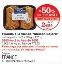 Monop' Friands à la viande maison bolard offre