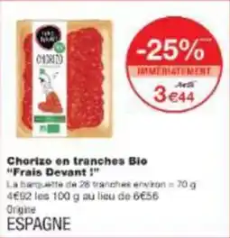 Monop' Chorizo en tranches bio frais devant offre