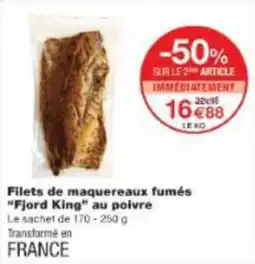 Monop' Filets de maquereaux fumés fjord king au poivre offre