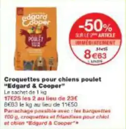 Monop' Croquettes pour chiens poulet edgard & cooper offre