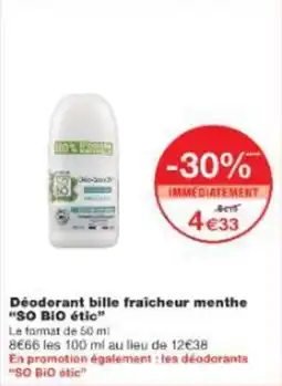 Monop' Déodorant bille fraicheur menthe so bio étic offre