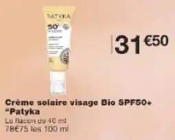 Monop' Crème solaire visage bio spf50+ patyka offre
