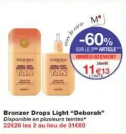 Monop' Bronzer drops light deborah offre