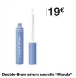 Monop' Double-brow sérum sourcils mavala offre