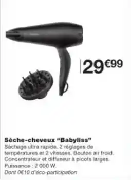 Monop' Sèche-cheveux babyliss offre