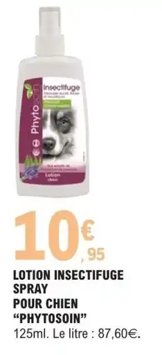 E.Leclerc Lotion insectifuge spray pour chien phytosoin offre