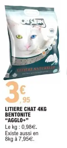 E.Leclerc Litiere chat bentonite agglo+ offre