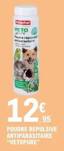 E.Leclerc Poudre repulsive antiparasitaire vetopure offre