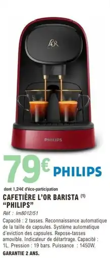 E.Leclerc CAFETIÈRE L'OR BARISTA PHILIPS offre