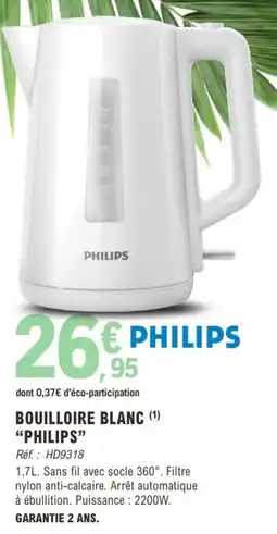 E.Leclerc BOUILLOIRE BLANC PHILIPS offre