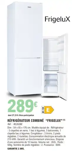 E.Leclerc RÉFRIGÉRATEUR COMBINÉ FRIGELUX offre