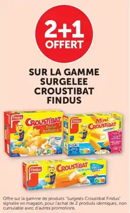 Super U SUR LA GAMME SURGELEE CROUSTIBAT FINDUS offre