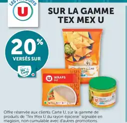 Super U SUR LA GAMME TEX MEX U offre