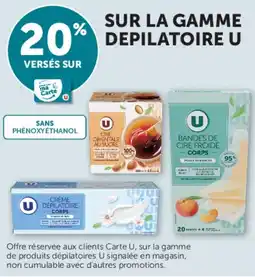 Super U SUR LA GAMME DEPILATOIRE U offre