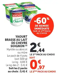 Super U YAOURT BRASSE AU LAIT DE CHEVRE SOIGNON offre