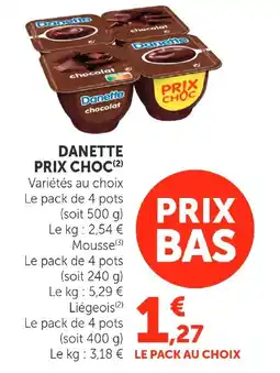 Super U DANETTE PRIX CHOC offre