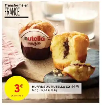 Intermarché Hyper Muffins au nutella X2 offre
