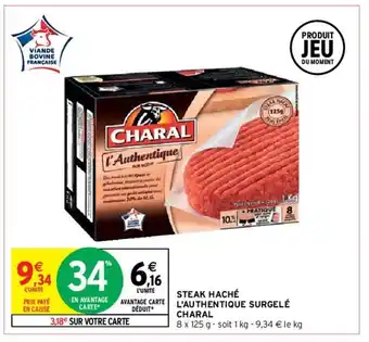 Intermarché Hyper Steak haché l'authentique surgelé charal offre