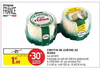 Intermarché Hyper Crottin de chevre X2 rians offre