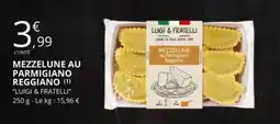 E.Leclerc MEZZELUNE AU PARMIGIANO REGGIANO offre
