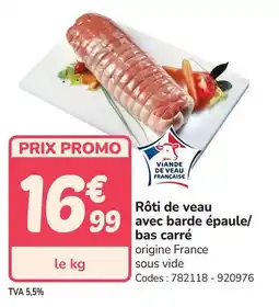 Promocash Rôti de veau avec barde épaule bas carré offre