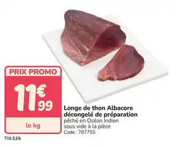 Promocash Longe de thon albacore décongelé de préparation offre
