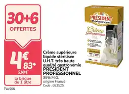 Promocash Crème supérieure liquide stérilisée u.h.t. très haute qualité gastronomie président professionnel offre