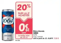Promocash Bière blonde 1664 offre