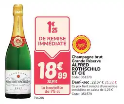 Promocash Champagne brut grande réserve alfred rothschild et cie offre