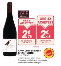 Promocash A.o.p. côtes du rhône chanteroc offre